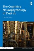 The Cognitive Neuropsychology of Déjà Vu (eBook, ePUB)