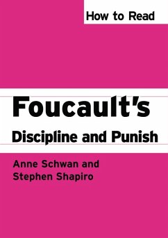 How to Read Foucault's Discipline and Punish (eBook, ePUB) - Schwan, Anne; Shapiro, Stephen