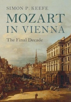 Mozart in Vienna (eBook, PDF) - Keefe, Simon P.