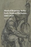 Musical Response in the Early Modern Playhouse, 1603-1625 (eBook, PDF)