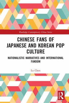 Chinese Fans of Japanese and Korean Pop Culture (eBook, PDF) - Chen, Lu