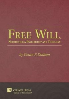 Free Will, Neuroethics, Psychology and Theology (eBook, ePUB) - Dodson, Geran F.