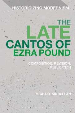 The Late Cantos of Ezra Pound (eBook, ePUB) - Kindellan, Michael