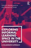 Exploring Informal Learning Space in the University (eBook, ePUB)