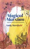 Magical Marxism (eBook, ePUB) Magical Marxism (eBook, ePUB)