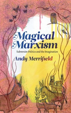 Magical Marxism (eBook, ePUB) - Merrifield, Andy