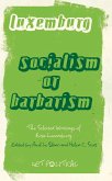 Rosa Luxemburg: Socialism or Barbarism (eBook, ePUB)