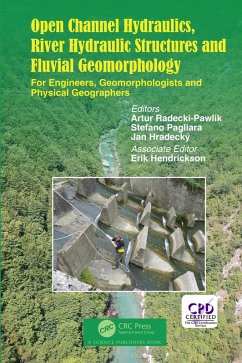 Open Channel Hydraulics, River Hydraulic Structures and Fluvial Geomorphology (eBook, PDF)