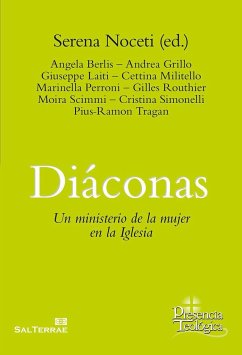 DIACONAS . UN MINISTERIO DE LA MUJER EN LA IGLESIA