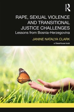 Rape, Sexual Violence and Transitional Justice Challenges (eBook, ePUB) - Clark, Janine Natalya