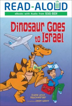 Dinosaur Goes to Israel (eBook, ePUB) - Rauchwerger, Diane Levin