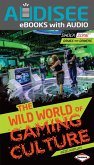 Wild World of Gaming Culture (eBook, ePUB) Wild World of Gaming Culture (eBook, ePUB)