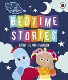 In the Night Garden: Bedtime Stories from the Night Garden (eBook, ePUB)