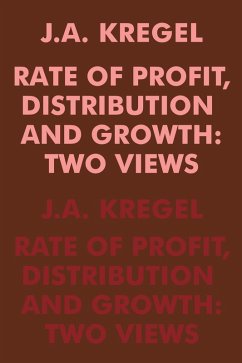 Rate of Profit, Distribution and Growth (eBook, ePUB) - Kregel, J. A.