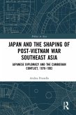 Japan and the shaping of post-Vietnam War Southeast Asia (eBook, ePUB)