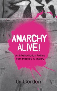 Anarchy Alive! (eBook, ePUB) - Gordon, Uri