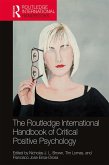 The Routledge International Handbook of Critical Positive Psychology (eBook, ePUB)