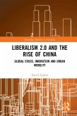 Liberalism 2.0 and the Rise of China (eBook, ePUB)