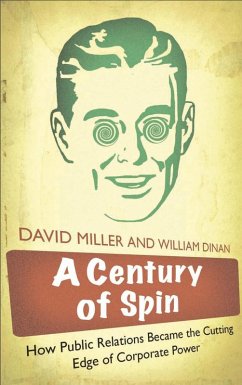 A Century of Spin (eBook, ePUB) - Miller, David; Dinan, William