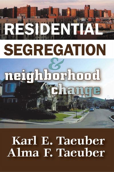 Residential Segregation and Neighborhood Change (eBook, ePUB)
