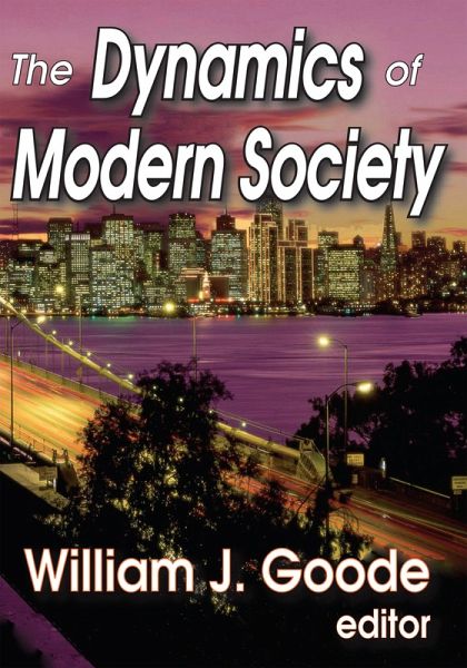 The Dynamics of Modern Society (eBook, ePUB)