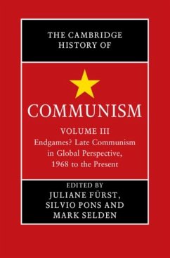 Cambridge History of Communism: Volume 3, Endgames? Late Communism in Global Perspective, 1968 to the Present (eBook, PDF)