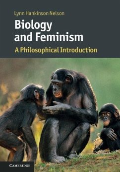 Biology and Feminism (eBook, ePUB) - Nelson, Lynn Hankinson