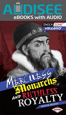 Merciless Monarchs and Ruthless Royalty (eBook, ePUB) - Aronin, Miriam