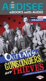 Outlaws, Gunslingers, and Thieves (eBook, ePUB) Outlaws, Gunslingers, and Thieves (eBook, ePUB)