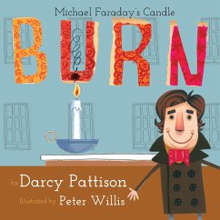 Cover Burn: Michael Faraday's Candle (MOMENTS IN SCIENCE, #1) (eBook, ePUB)