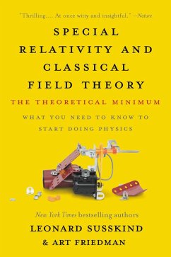 Special Relativity and Classical Field Theory (eBook, ePUB) - Susskind, Leonard; Friedman, Art