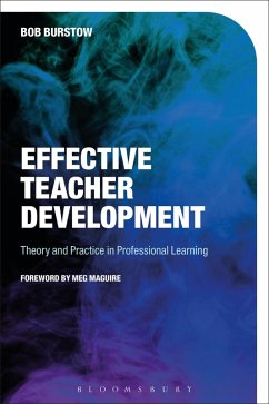 Effective Teacher Development (eBook, ePUB) - Burstow, Bob