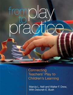 From Play to Practice - Nell, Marcia L.; Drew, Walter F.