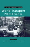The Earthscan Reader on World Transport Policy and Practice (eBook, ePUB)