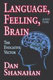 Language, Feeling, and the Brain (eBook, ePUB)