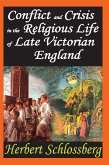 Conflict and Crisis in the Religious Life of Late Victorian England (eBook, PDF)