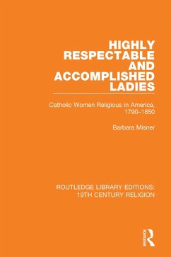 Highly Respectable and Accomplished Ladies (eBook, ePUB) - Misner, Barbara