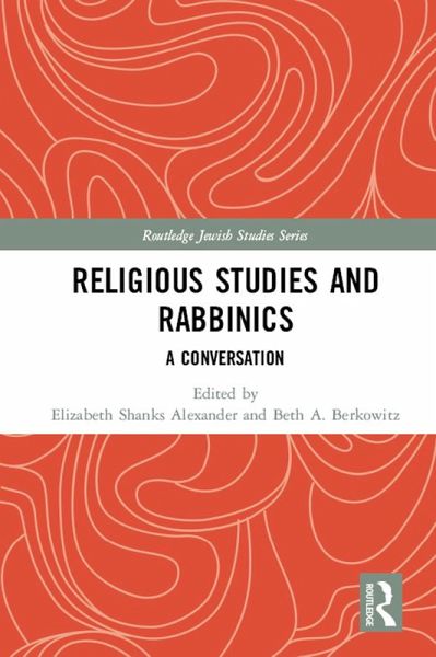 Religious Studies and Rabbinics (eBook, ePUB) Religious Studies and Rabbinics (eBook, ePUB)