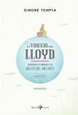 In viaggio con Lloyd. Un'avventura in compagnia di un maggiordomo immaginario In viaggio con Lloyd. Un'avventura in compagnia di un maggiordomo immaginario