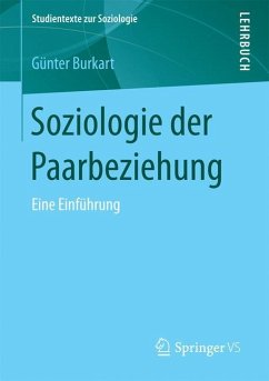 Soziologie der Paarbeziehung - Burkart, Günter