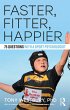 Faster, Fitter, Happier (eBook, PDF) - Bild 1