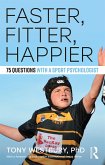 Faster, Fitter, Happier (eBook, PDF)