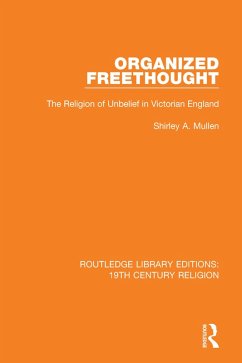 Organized Freethought (eBook, PDF) - Mullen, Shirley A.
