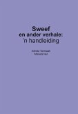 Studiegids: Sweef en ander verhale (eBook, PDF) Studiegids: Sweef en ander verhale (eBook, PDF)