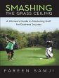 Smashing the Grass Ceiling: A Women's... - Bild 1