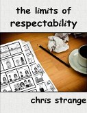 The Limits of Respectability (eBook, ePUB) The Limits of Respectability (eBook, ePUB)