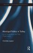 Municipal Politics in Turkey - Bild 1