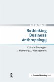 Rethinking Business Anthropology (eBook, ePUB)