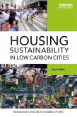 Housing Sustainability in Low Carbon Cities (eBook, PDF)