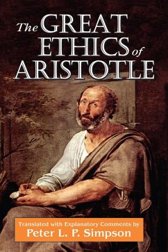 The Great Ethics of Aristotle (eBook, PDF) - Simpson, Peter L. P.